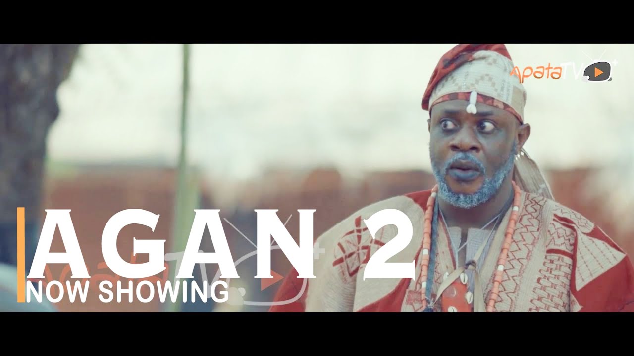 DOWNLOAD Agan Part 2 – Yoruba Movie 2022