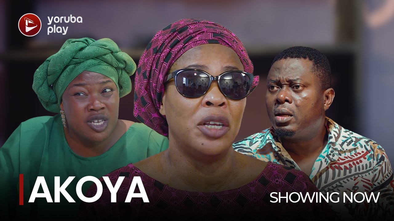 DOWNLOAD Akoya (2023) - Yoruba Movie