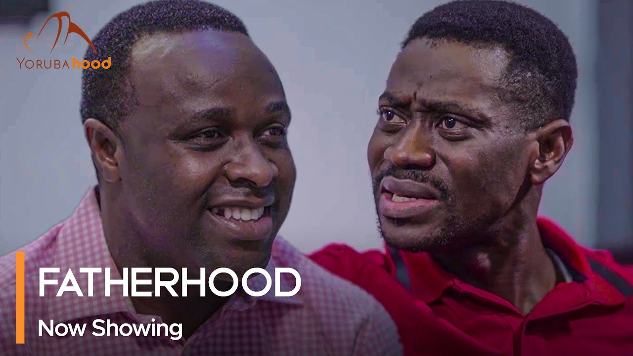 DOWNLOAD Fatherhood (2023) - Yoruba Movie