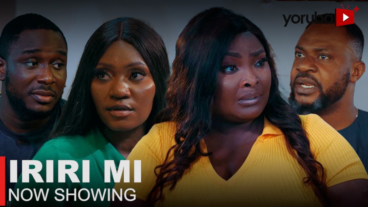 DOWNLOAD Iriri Mi (2023) - Yoruba Movie
