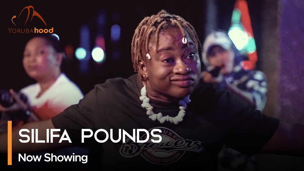 DOWNLOAD Silifa Pounds (2023) [Yoruba Movie]