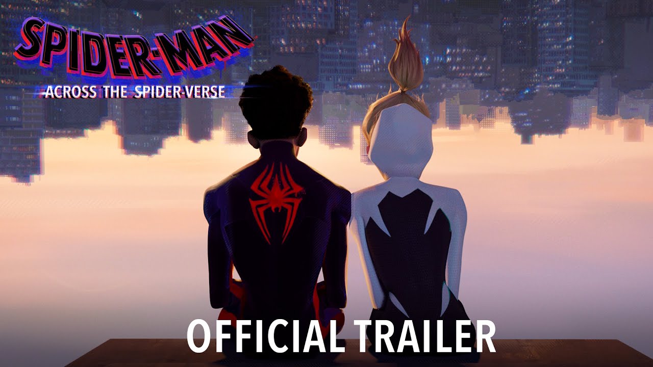 Spider-Man: Across The Spider-Verse (Official Trailer) | Watch