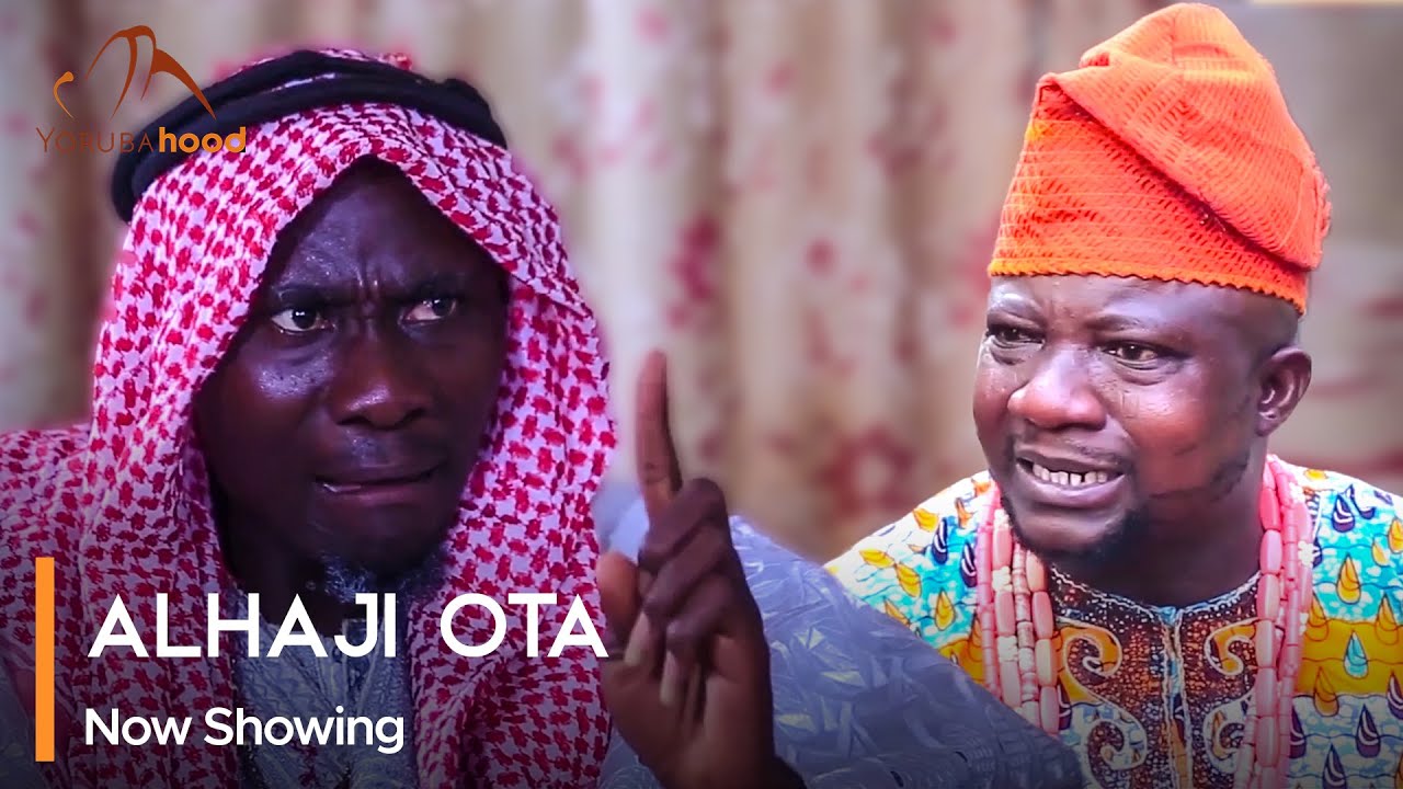 DOWNLOAD Alhaji Ota (2023) - Yoruba Movie