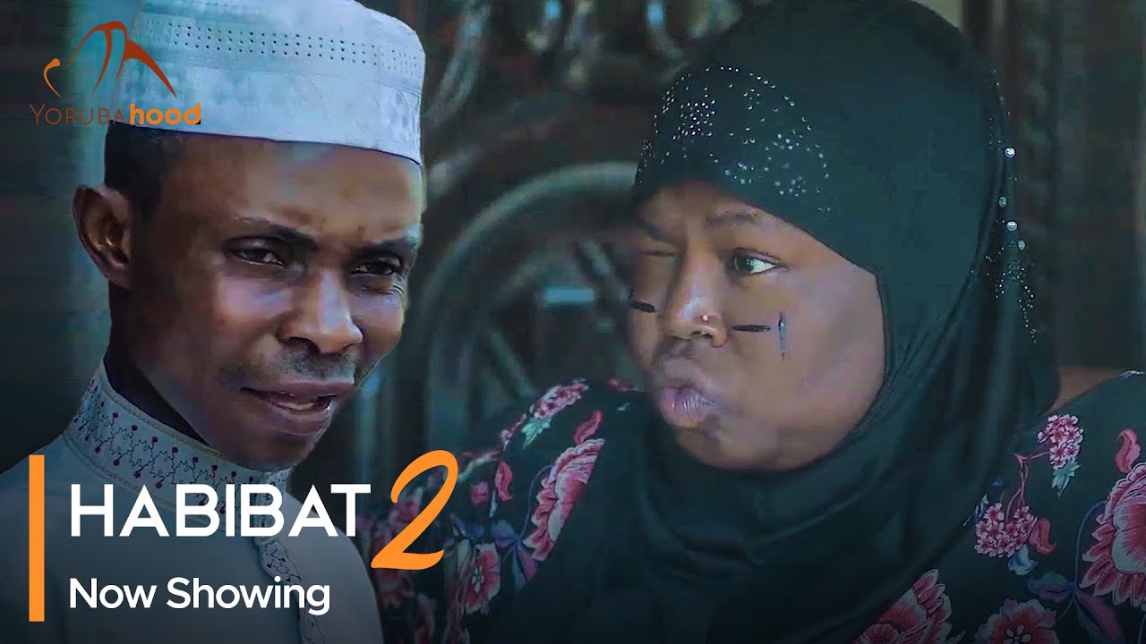 DOWNLOAD Habibat 2 (2023) - Yoruba Movie