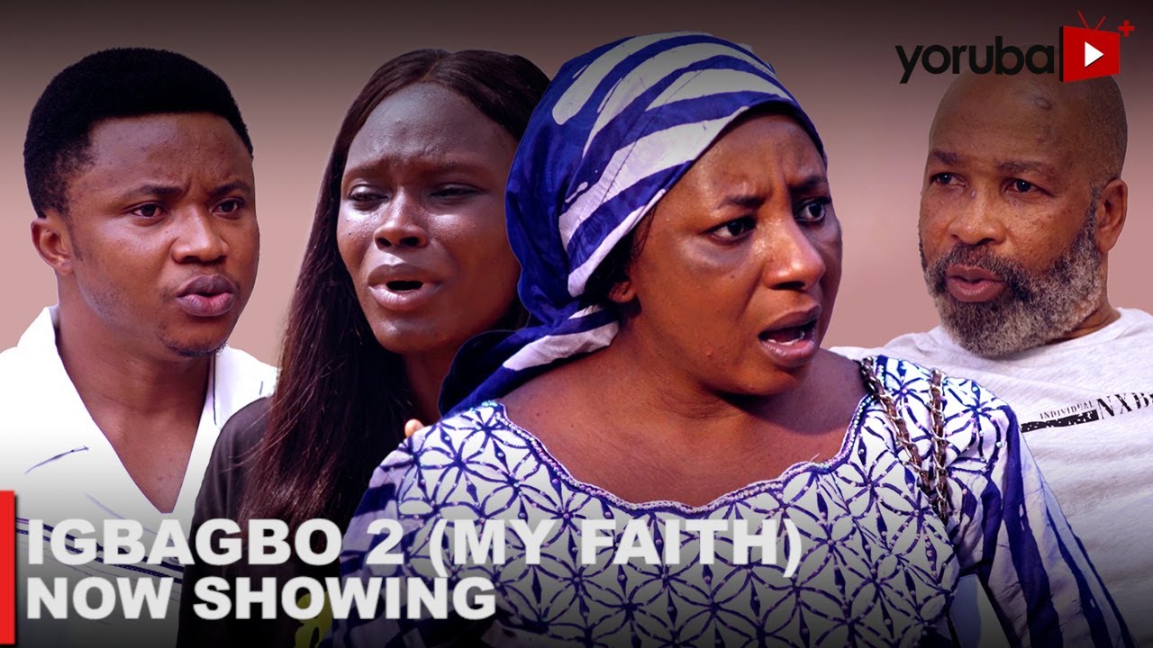 DOWNLOAD Igbagbo 2 (2023) - Yoruba Movie