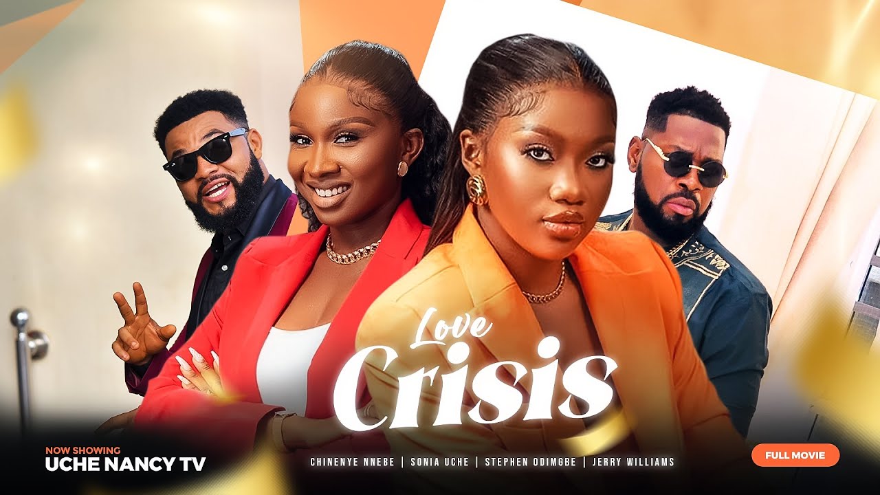 DOWNLOAD Love Crisis (2023) - Nollywood Movie