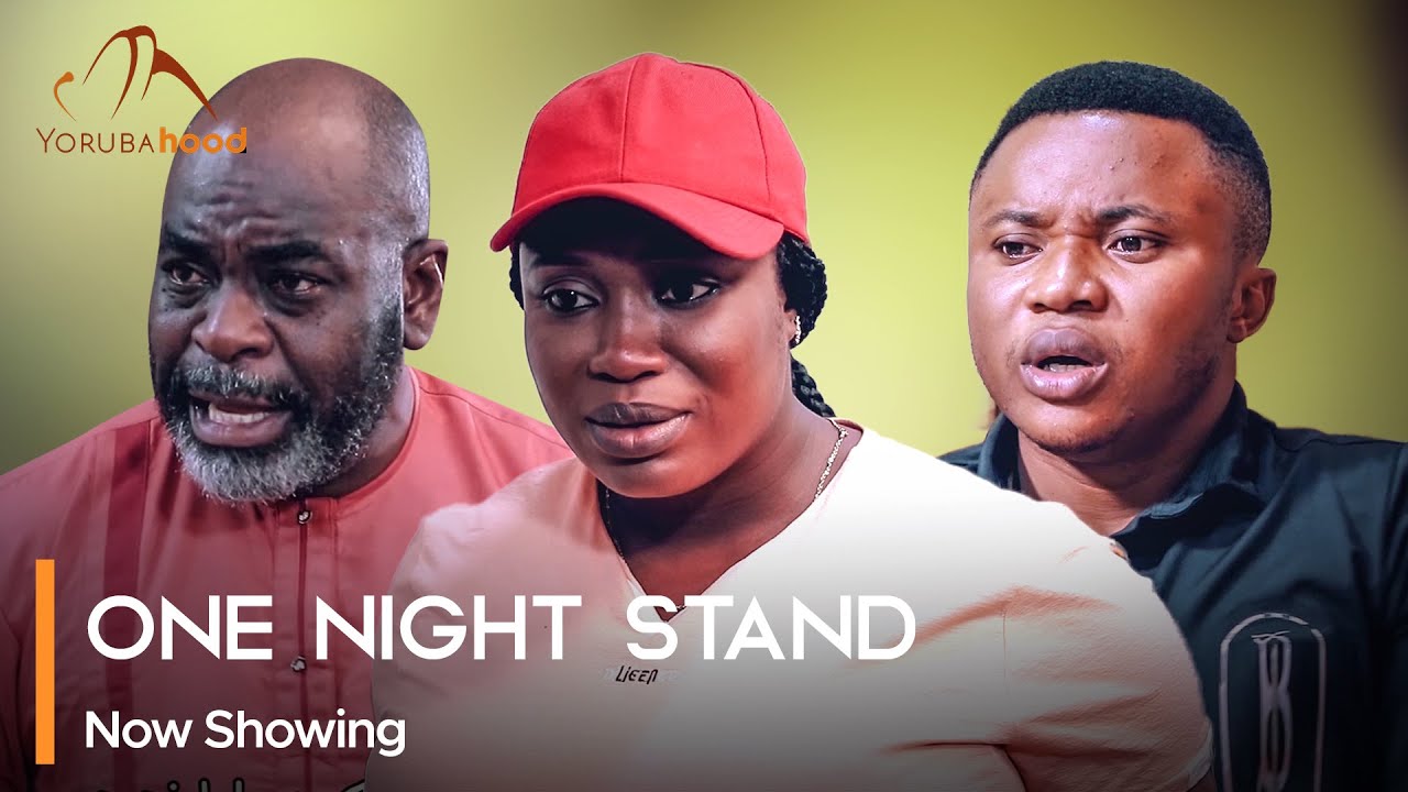 DOWNLOAD One Night Stand (2023) - Yoruba Movie