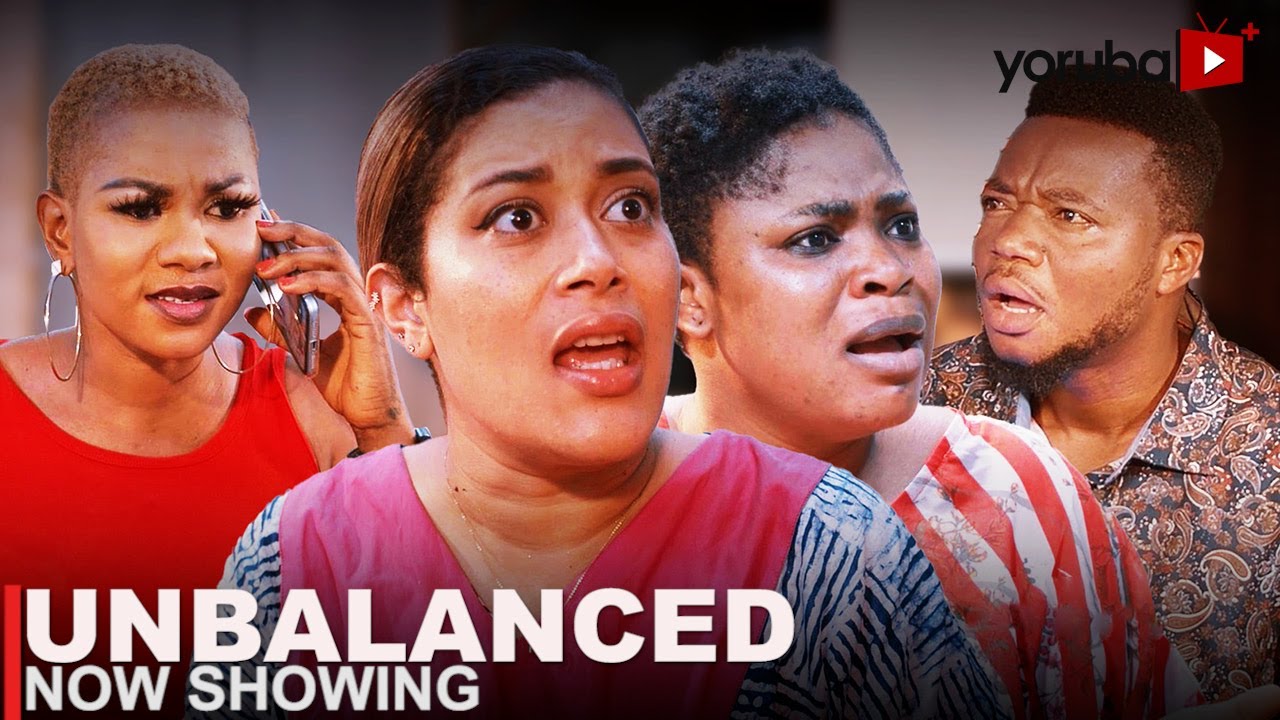 DOWNLOAD Unbalanced (2023) - Yoruba Movie