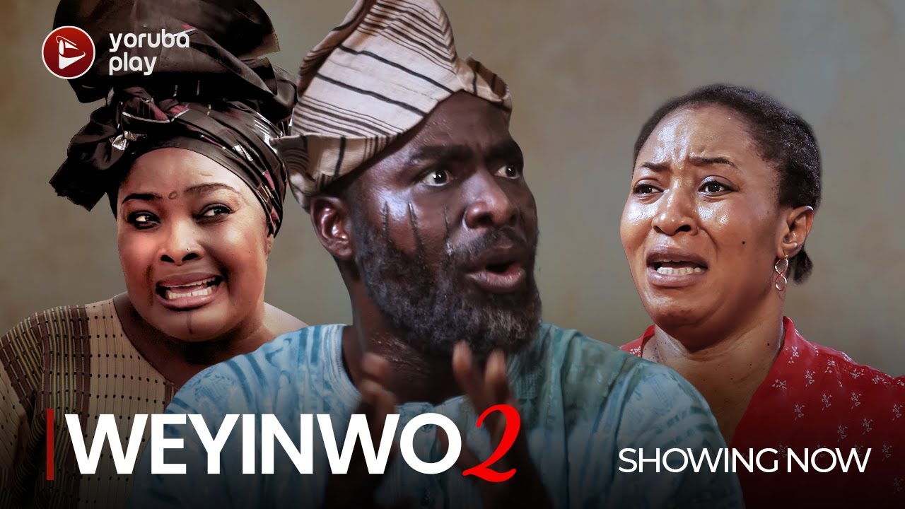 DOWNLOAD Weyinwo 2 (2023) - Yoruba Movie