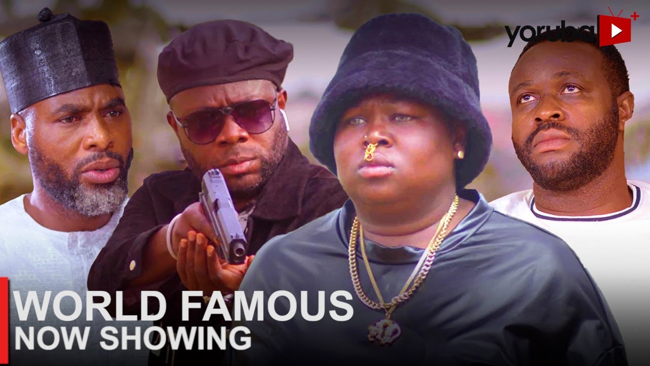 DOWNLOAD World Famous (2023) - Yoruba Movie