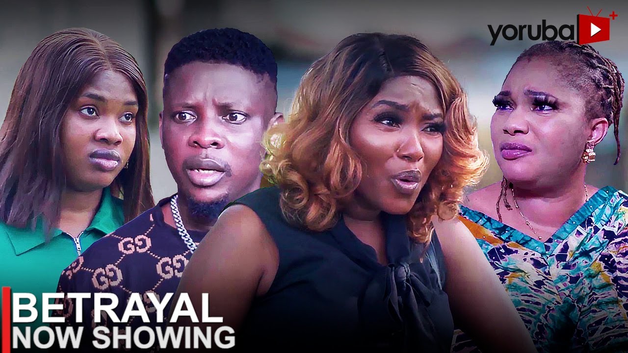 DOWNLOAD Betrayal (2023) - Yoruba Movie