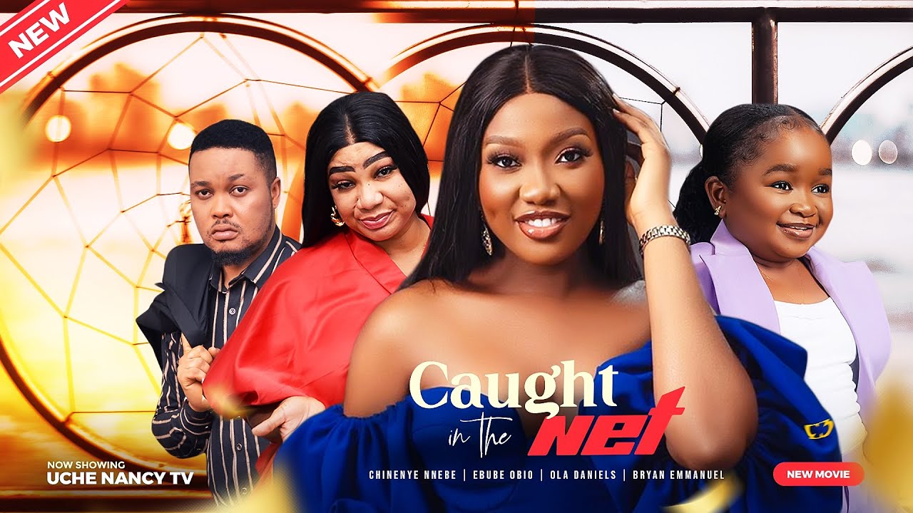 DOWNLOAD Caught In The Net (2023) - Nollywood Movie