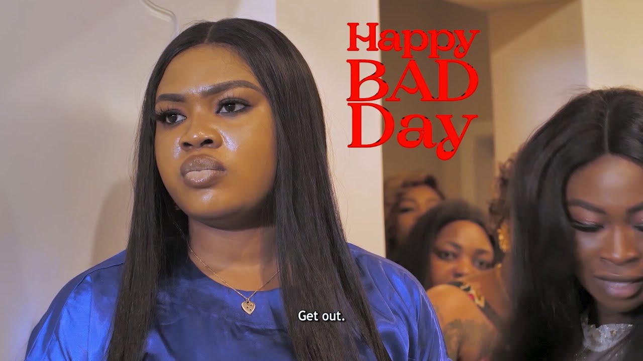 DOWNLOAD Happy Bad Day (2023) - Yoruba Movie