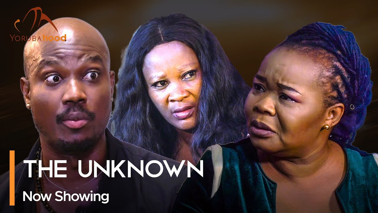 DOWNLOAD The Unknown (2023) - Yoruba Movie
