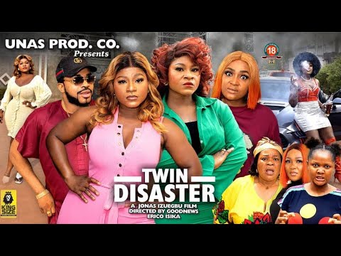 DOWNLOAD Twin Disaster (2023) (Part 1-10) - Nollywood Movie