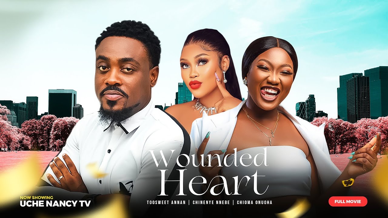 DOWNLOAD Wounded Heart (2023) - Nollywood Movie