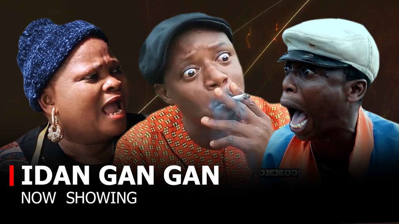 DOWNLOAD Idan Gan Gan (2023) - Yoruba Movie