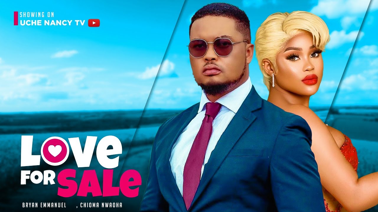 DOWNLOAD Love For Sale (2023) -Nollywood Movie