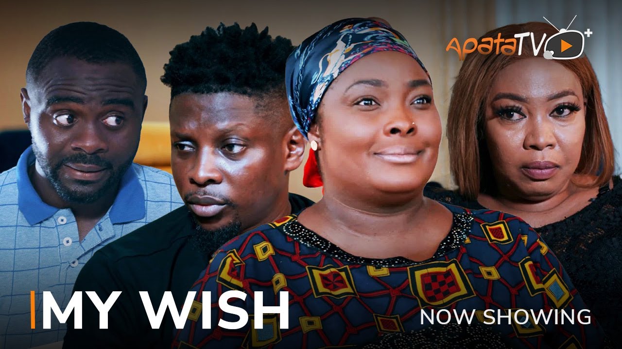 DOWNLOAD My Wish (2023) - Yoruba Movie