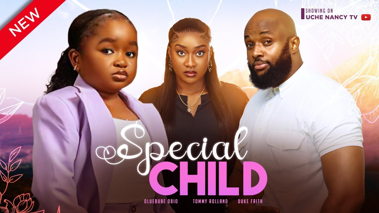 DOWNLOAD Special Child (2023) - Nollywood Movie