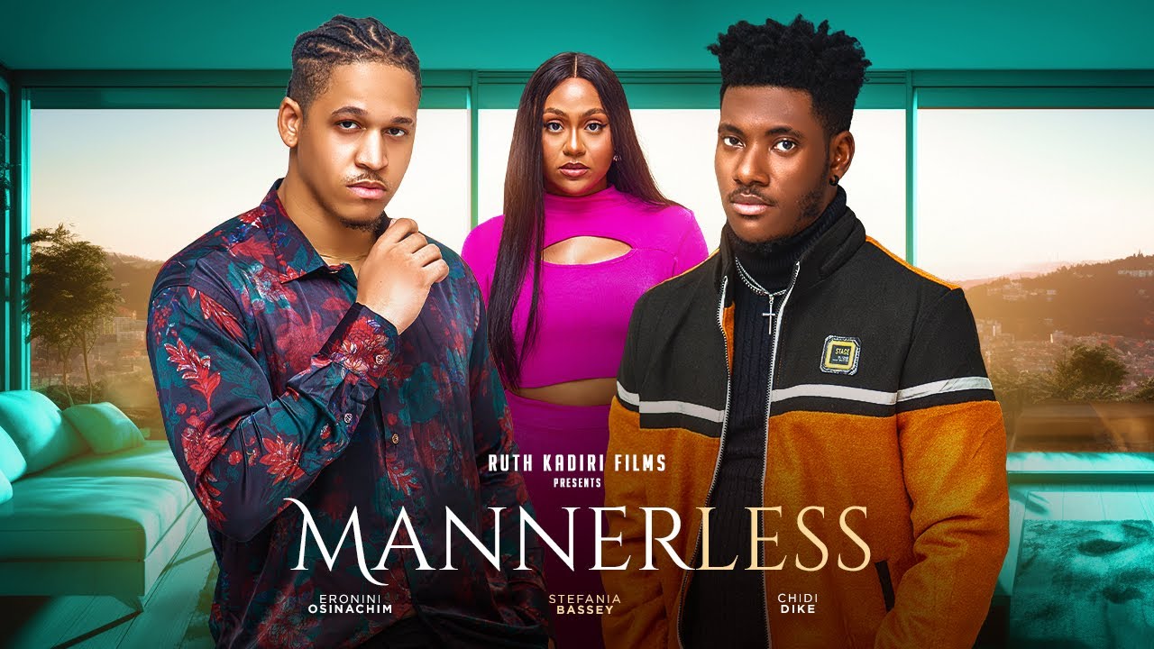 DOWNLOAD Mannerless (2023) - Nollywood Movie