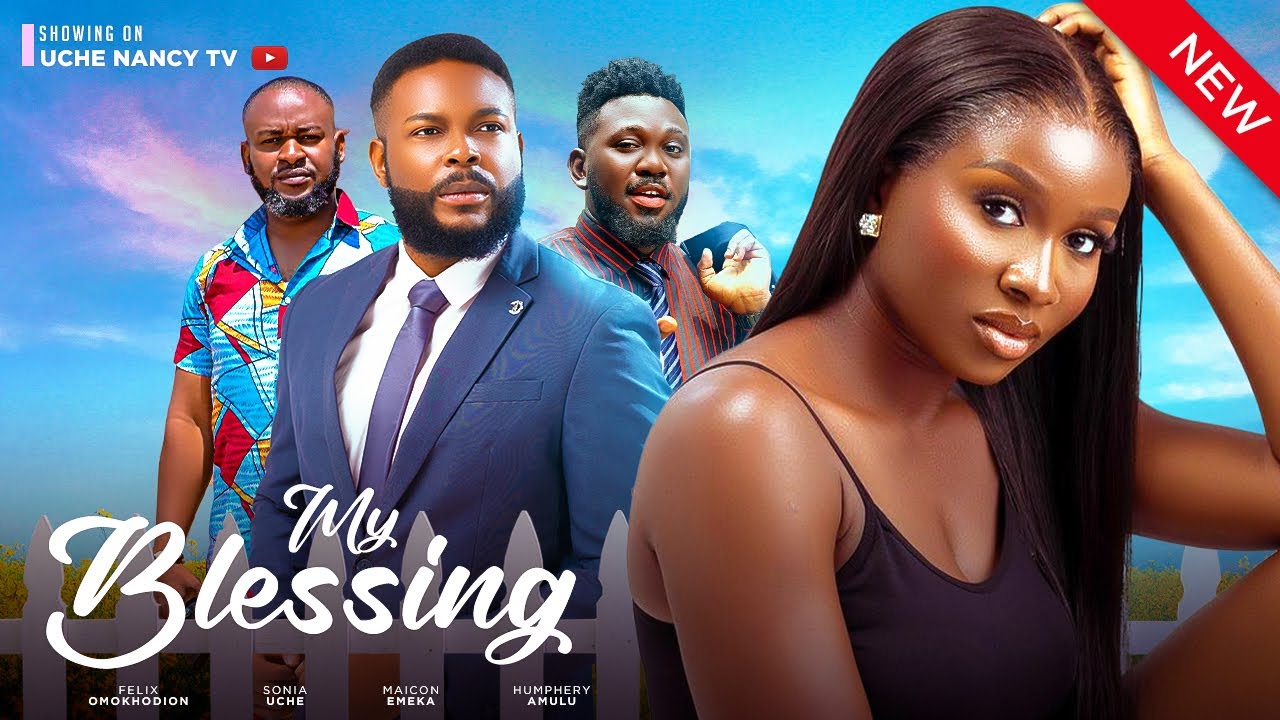 DOWNLOAD My Blessing (2023) - Nollywood Movie