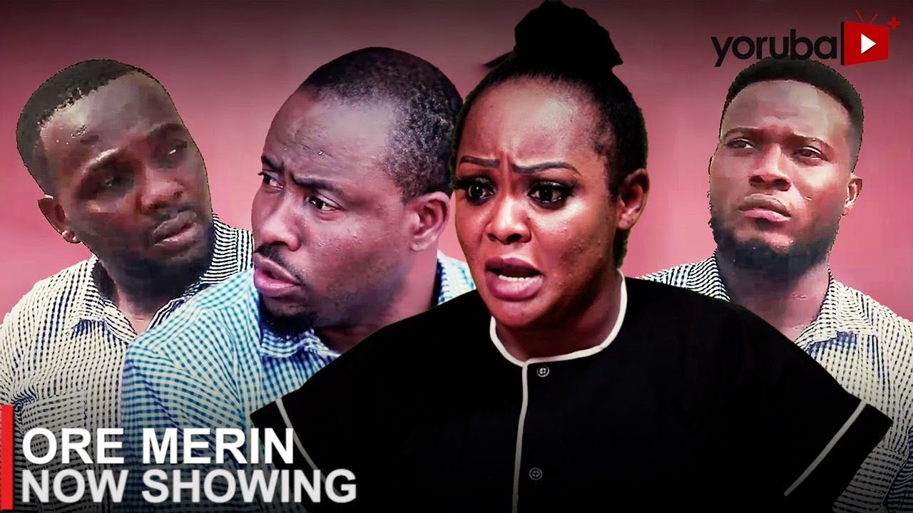 DOWNLOAD Ore Merin (2023) - Yoruba Movie
