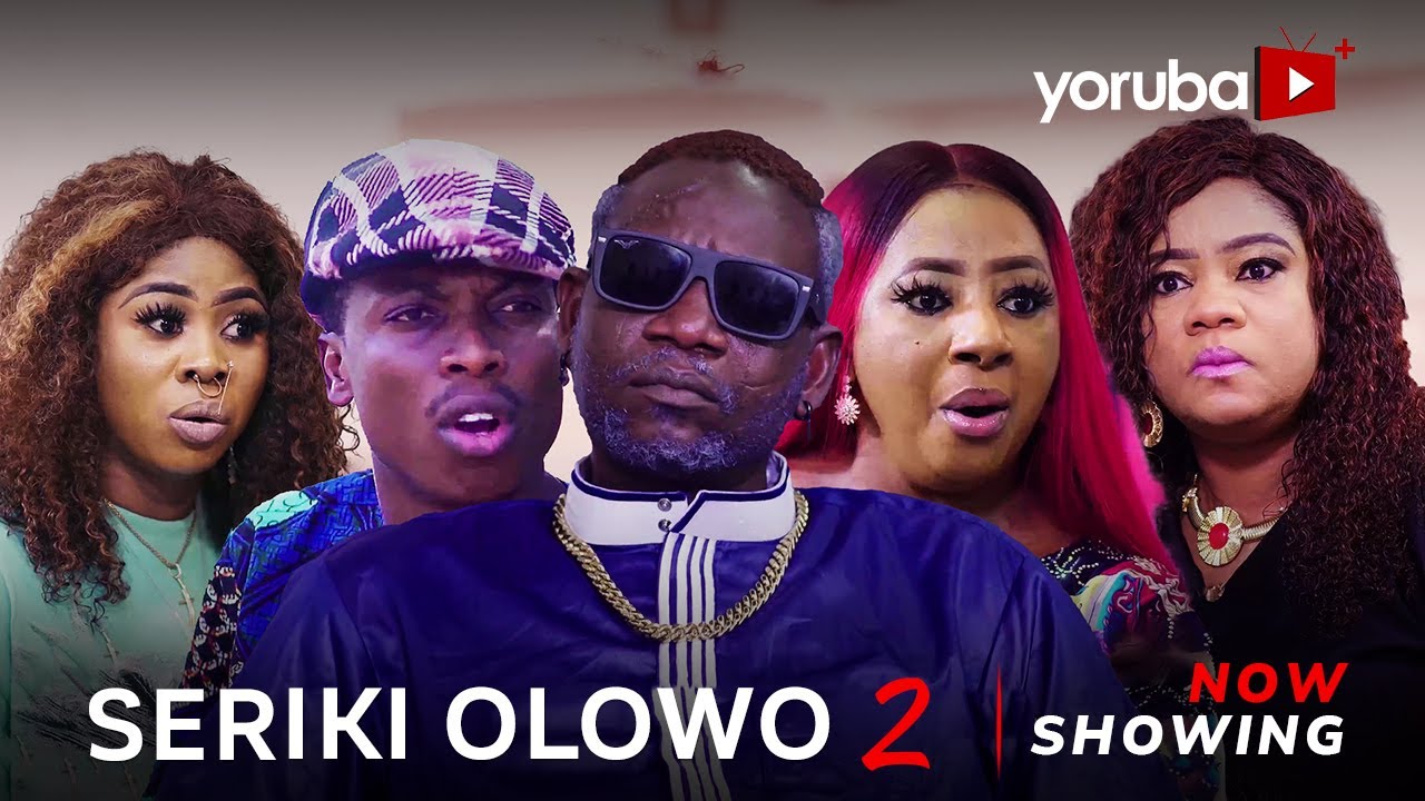 DOWNLOAD Seriki Olowo 2 (2023) - Yoruba Movie