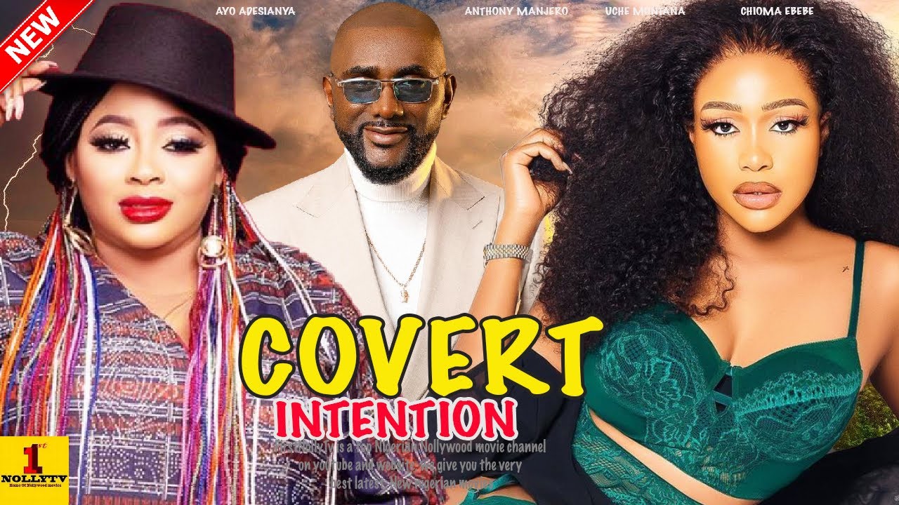 DOWNLOAD Covert Intention (2023) - Nollywood Movie