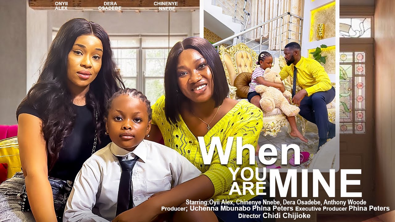 DOWNLOAD When You Are Mine (2023) - Nollywood Movie