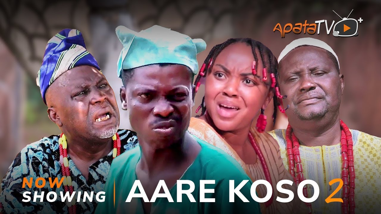 DOWNLOAD Aare Koso 2 (2023) - Yoruba Movie