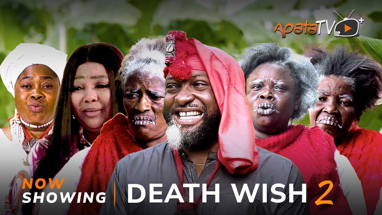 DOWNLOAD Death Wish 2 (2023) - Yoruba Movie