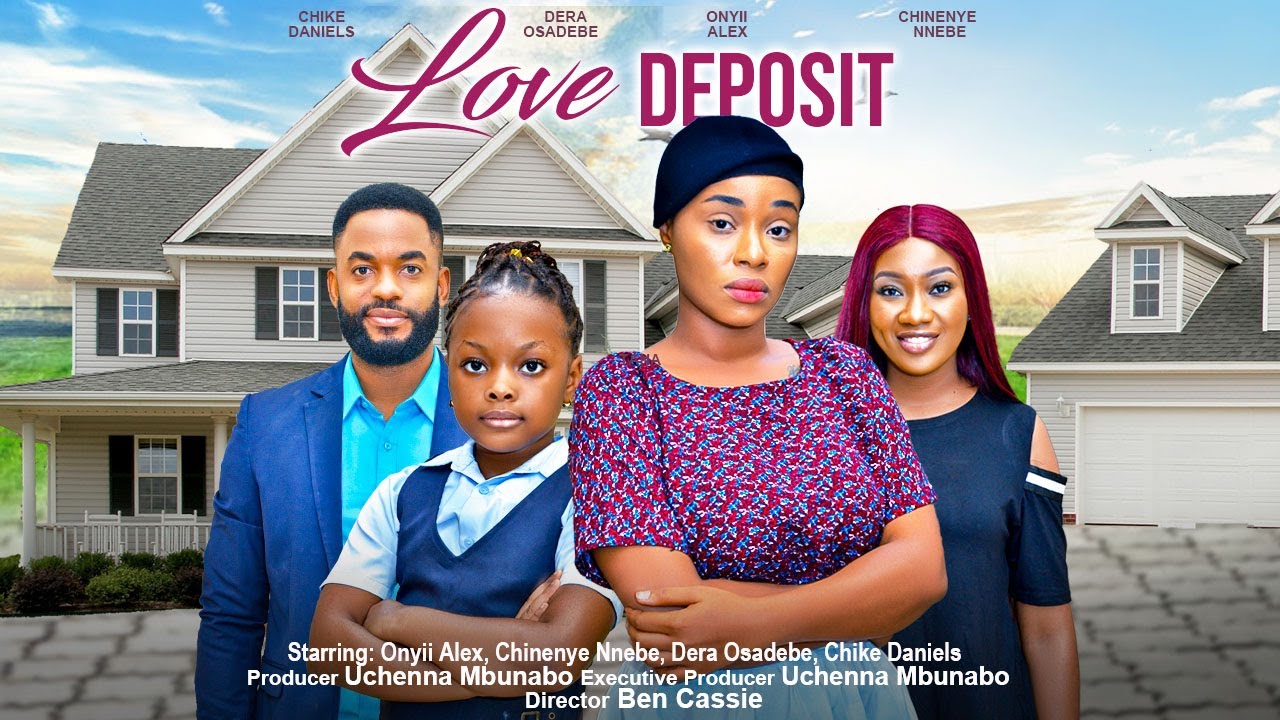 DOWNLOAD Love Deposit (2023) - Nollywood Movie