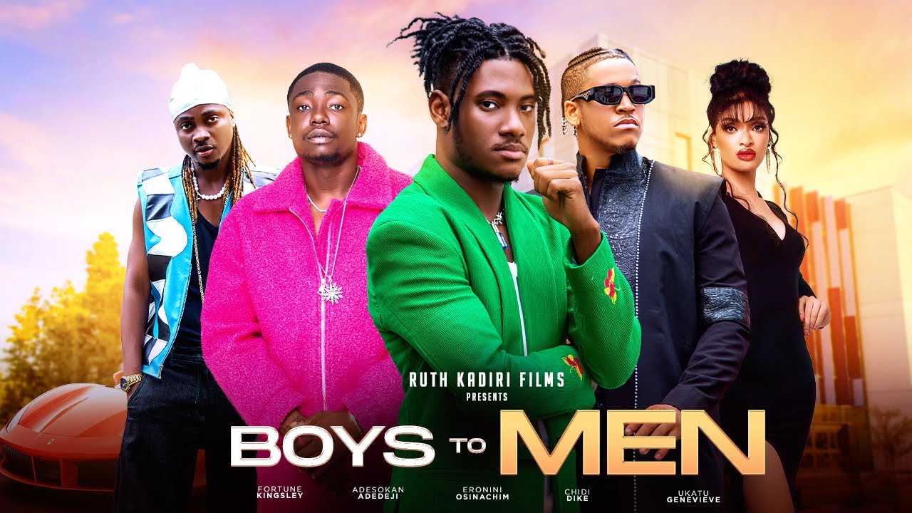 DOWNLOAD Boys To Men (2023) - Nollywood Movie