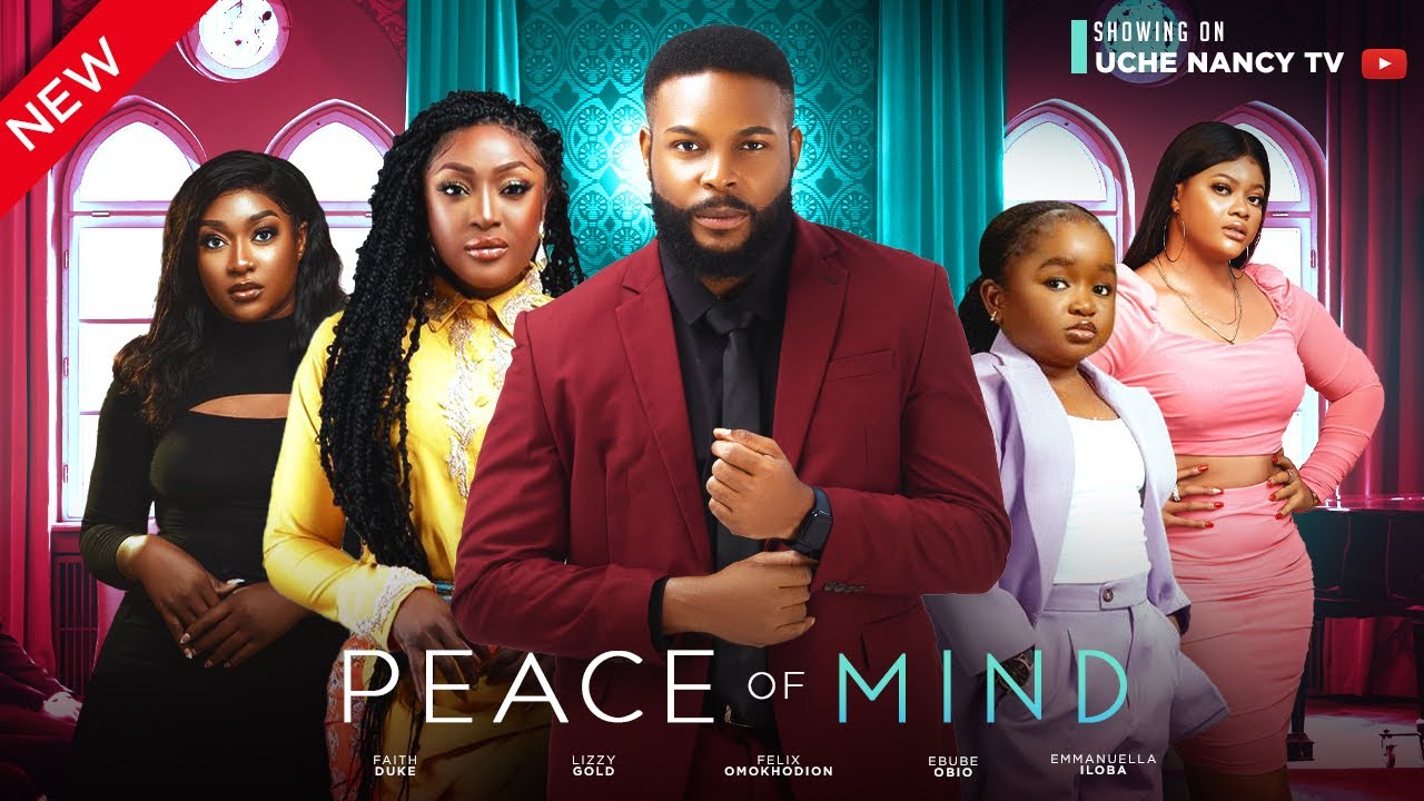 DOWNLOAD Peace of Mind (2023) - Nollywood Movie