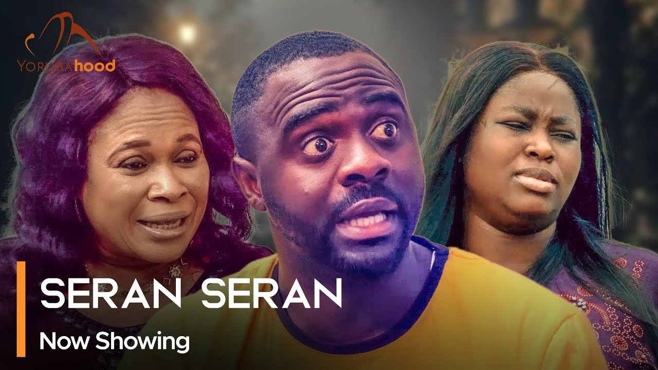 DOWNLOAD Seran Seran (2023) - Yoruba Movie