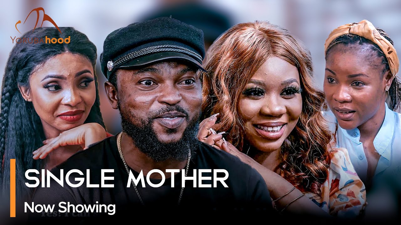 DOWNLOAD Single Mother (2023) - Yoruba Movie