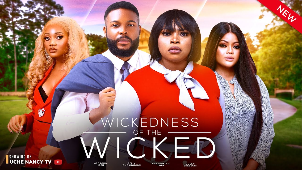 DOWNLOAD Wickedness of the Wicked (2023) - Nollywood Movie
