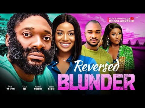 DOWNLOAD Blunder Reverse (2023) - Nollywood Movie
