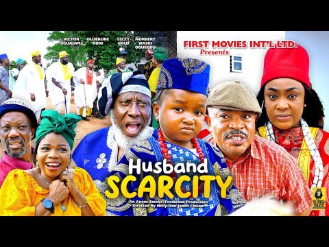 DOWNLOAD Husband Scarcity (2023) - Nollywood Movie