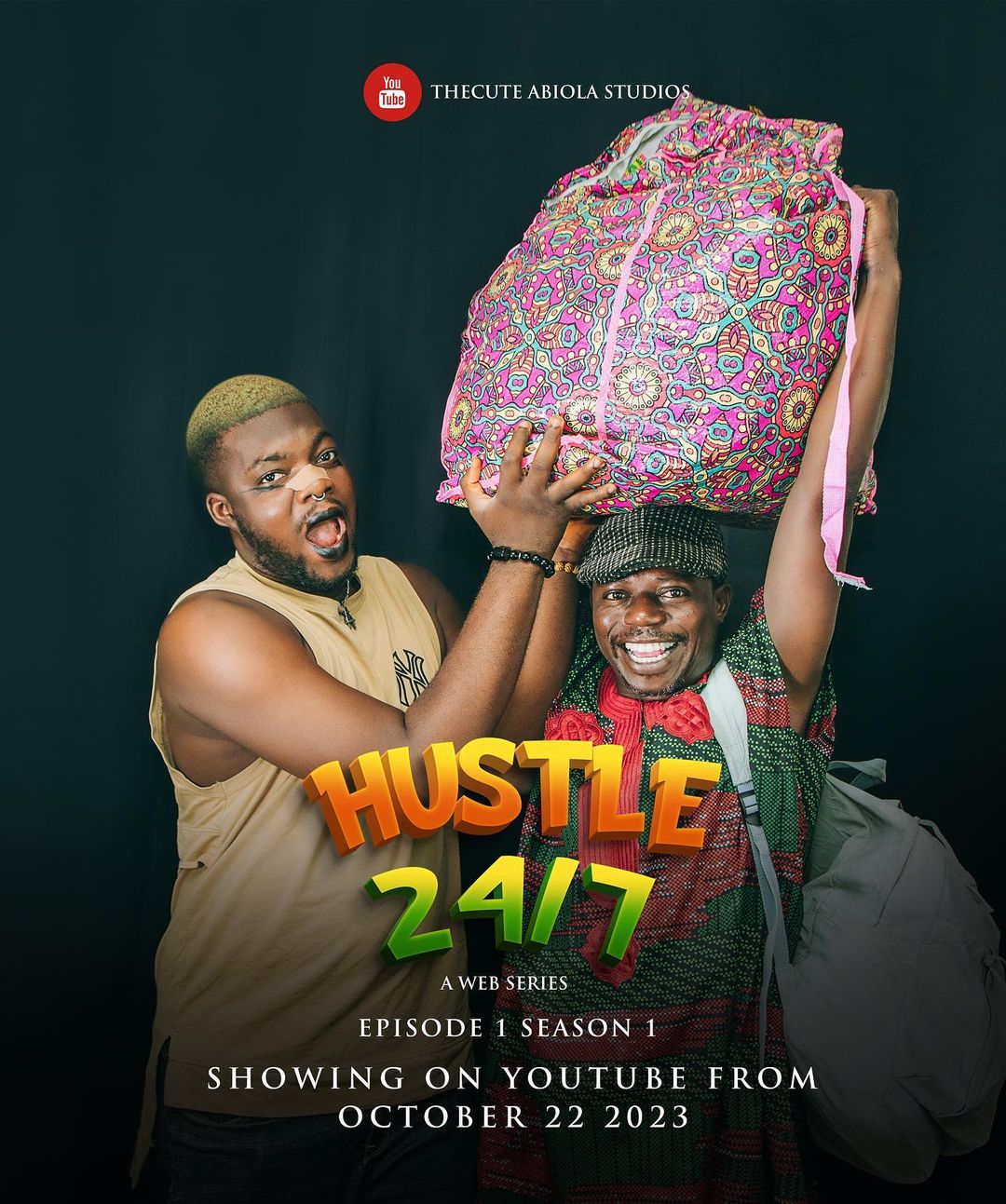 DOWNLOAD Hustle 24/7 Season 1 (Episode 5 Added) - Yoruba Series