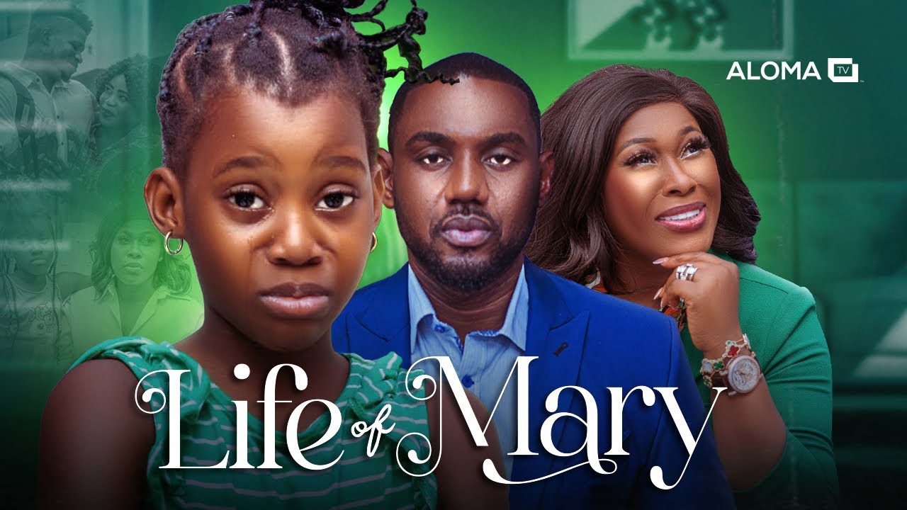 DOWNLOAD Life of Mary (2023) - Nollywood Movie