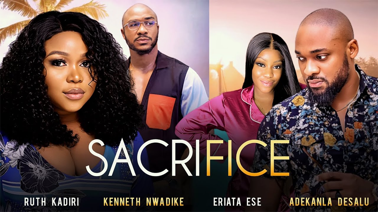 DOWNLOAD Sacrifice (2023) - Nollywood Movie