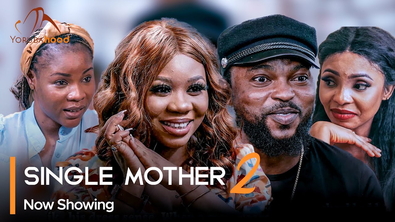 DOWNLOAD Single Mother 2 (2023) - Yoruba Movie