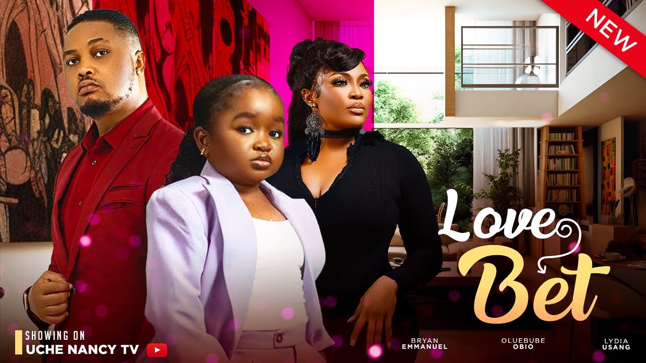 DOWNLOAD Love Bet (2023) - Nollywood Movie