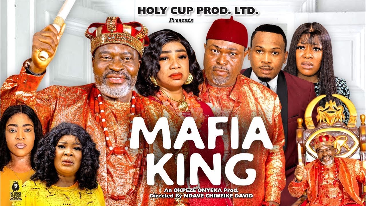 DOWNLOAD Mafia King (2023) - Nollywood Movie