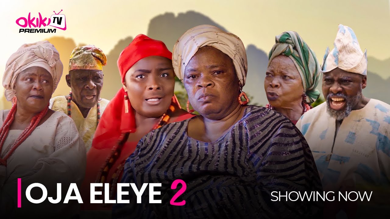 DOWNLOAD Oja Eleye Part 2 (2023) - Yoruba Movie