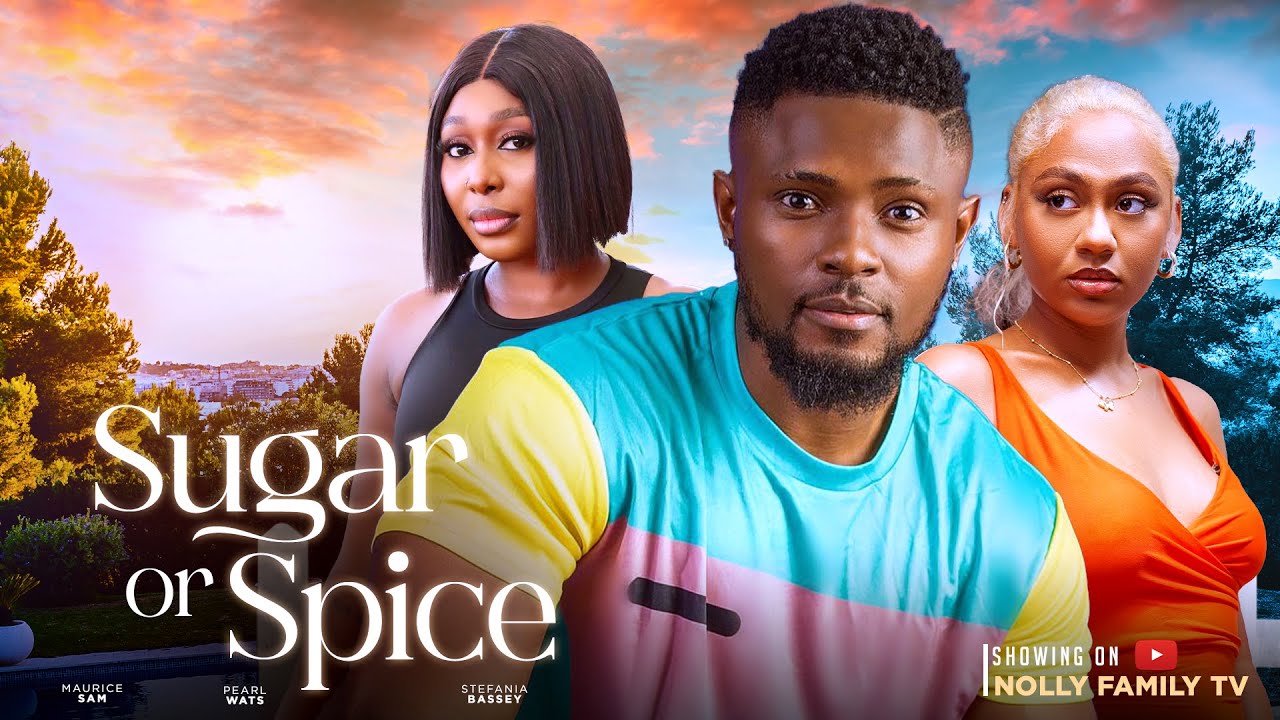 DOWNLOAD Sugar or Spice (2023) - Nollywood Movie