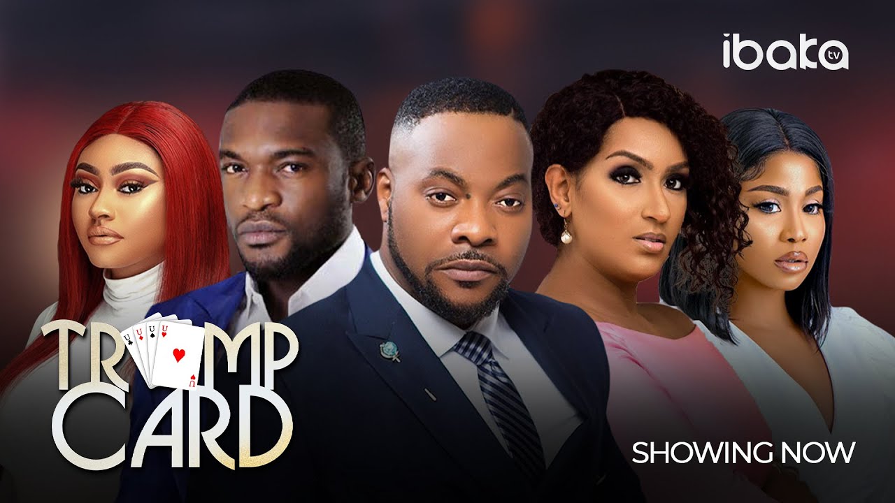 DOWNLOAD Trump Card (2023) - Nollywood Movie