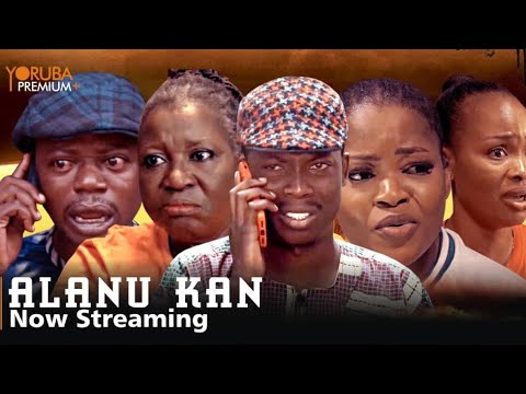 DOWNLOAD Alanu Kan (2023) - Yoruba Movie